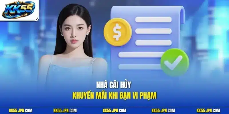 Nhà cái hủy khuyến mãi khi bạn vi phạm